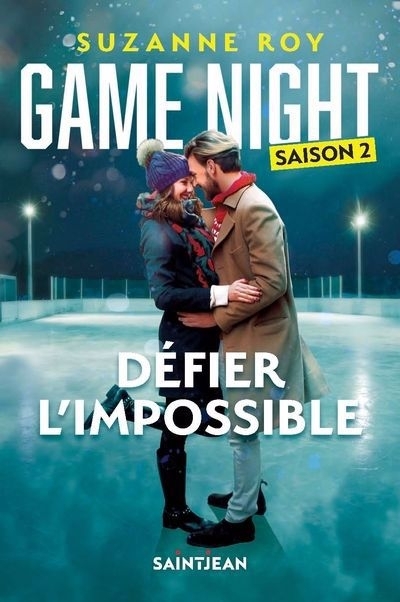 Game night T.02 - Défier l'impossible | Roy, Suzanne