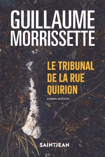 tribunal de la rue Quirion (Le) N.É | Morrissette, Guillaume (Auteur)