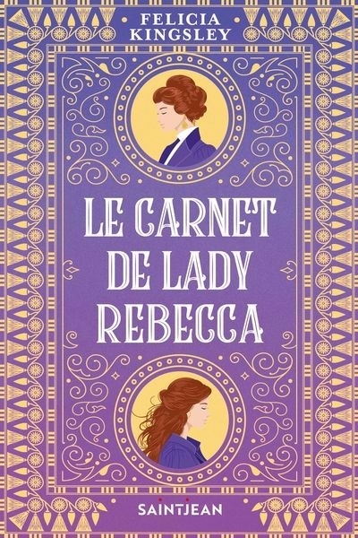 carnet de Lady Rebecca (Le) | Kingsley, Felicia