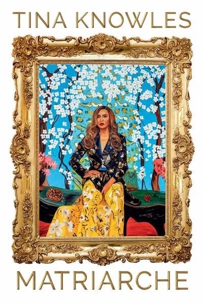 Matriarche | Knowles, Tina (Auteur)
