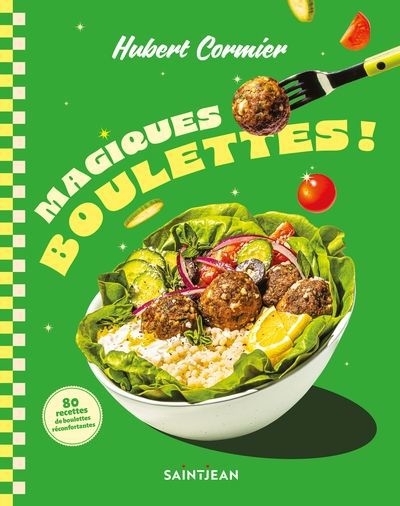 Magiques boulettes! | Cormier, Hubert (Auteur)