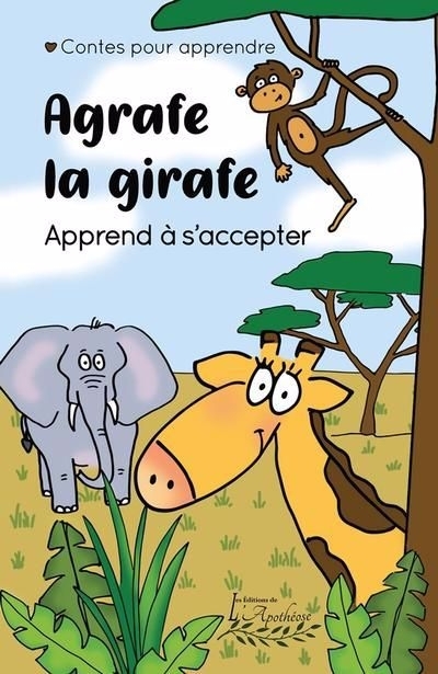 Agrafe la girafe apprend à s'accepter | Germain, Benoit (Auteur)