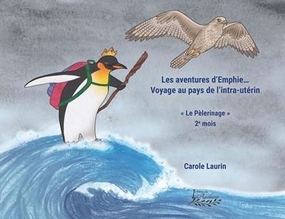 pèlerinage (Le) | Laurin, Carole (Auteur)