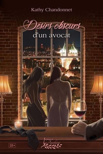 Désirs obscurs d'un avocat | Chandonnet, Kathy (Auteur)