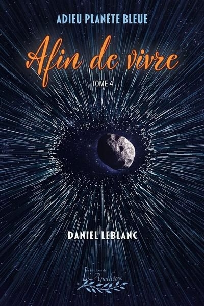 Afin de vivre, T.04 | Leblanc, Daniel (Auteur)