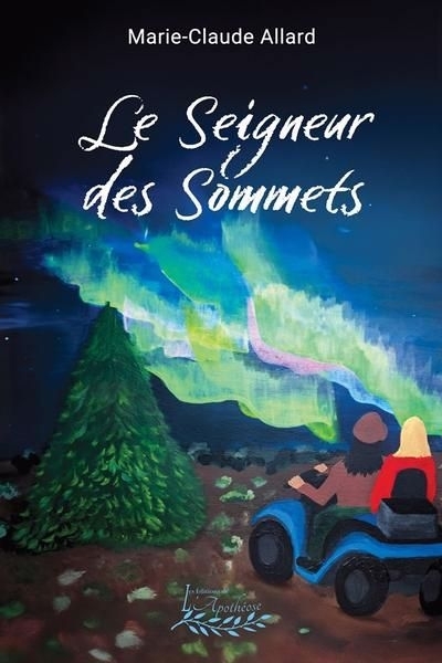 seigneur des Sommets (Le) | Allard, Marie-Claude (Auteur)