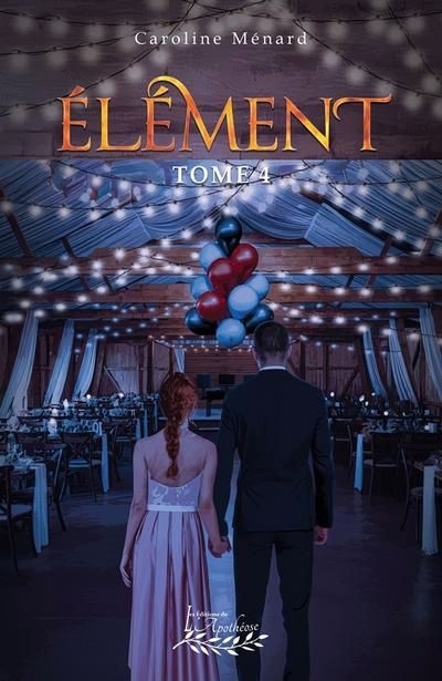 Élément, T.04 | Ménard, Caroline (Auteur)