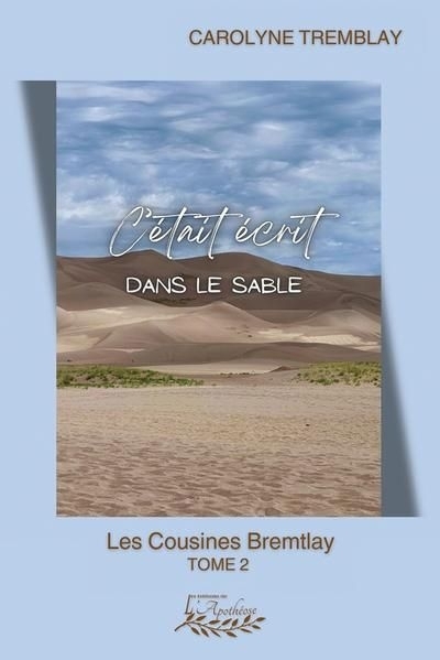 C'était écrit dans le sable | Tremblay, Carolyne (Auteur)