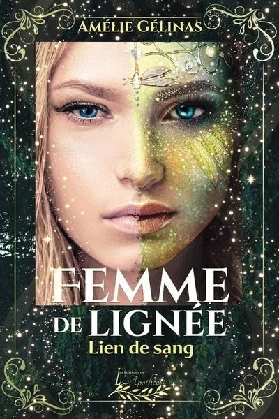 Femme de lignée, T.02 - Lien de sang | Gélinas, Amélie (Auteur)