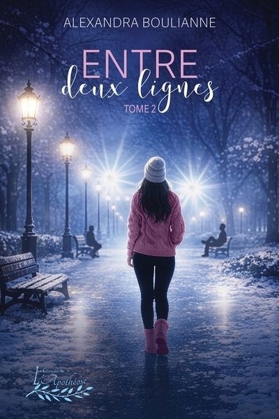 Entre deux lignes, T.02 - Rien n'arrive pour rien | Boulianne, Alexandra (Auteur)