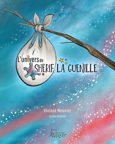 L'univers de Shérif la guenille | Meunier, Viviane (Auteur)