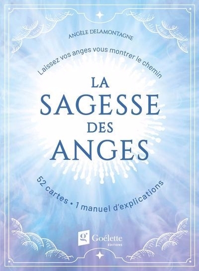 La sagesse des anges : Laissez vos anges vous montrer le chemin | 