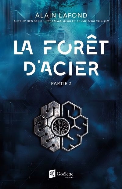 La forêt d'acier T.02 | Lafond, Alain