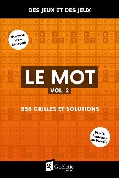 Le mot vol. 2 : 555 grilles et solutions | 