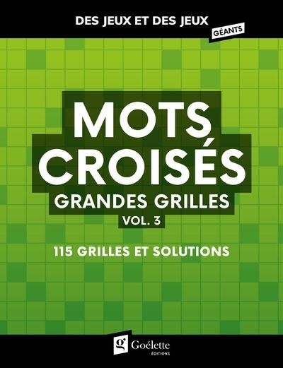 Mots croisés grandes grilles vol. 3 : 115 grilles et solutions | 