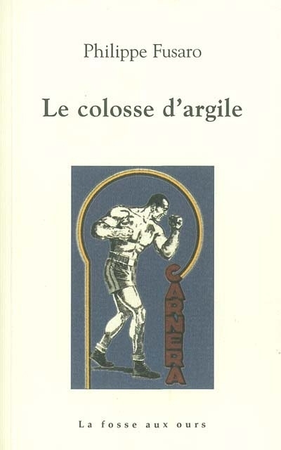 colosse d'argile (Le) | Fusaro, Philippe
