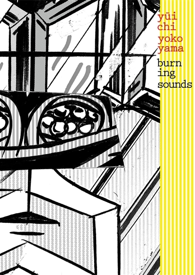 Burning sounds | Yokoyama, Yuichi (Auteur)
