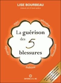 La guérison des 5 blessures | Bourbeau, Lise