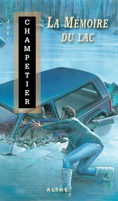 Mémoire du Lac (La) | Champetier, Joël