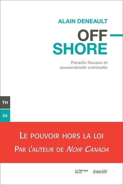 Offshore | Deneault, Alain
