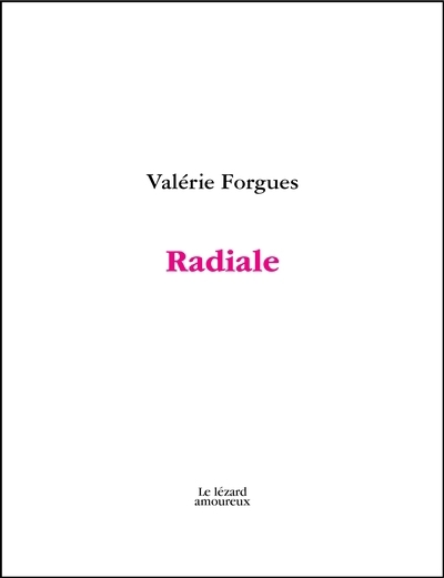 Radiale | Forgues, Valérie