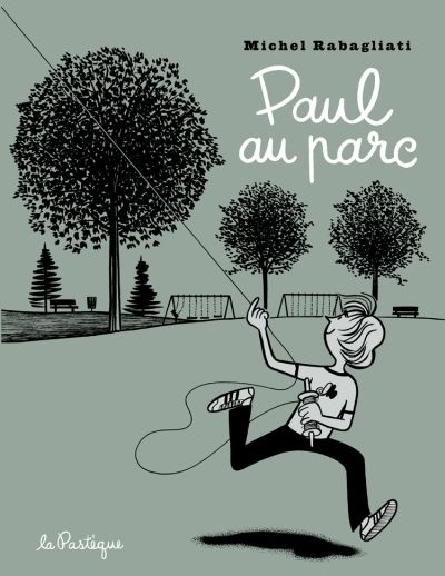 Paul au parc | Rabagliati, Michel