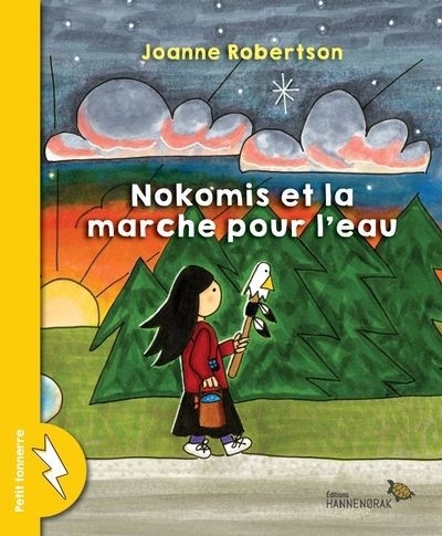 Nokomis et la marche pour l'eau  | Robertson, Joanne