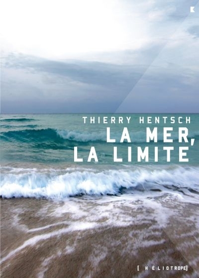 mer, la limite (La) | Hentsch, Thierry