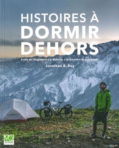 Histoires à dormir dehors  | Roy, Jonathan B.