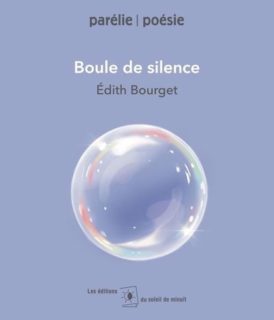 Boule de silence | Bourget, Édith (Auteur)