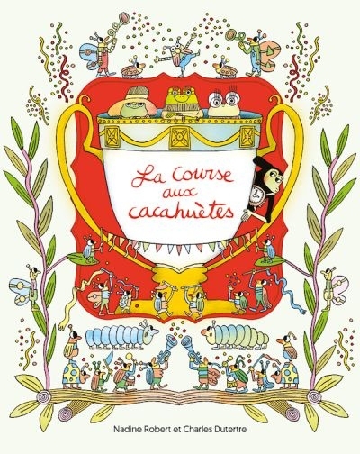 Course aux cacahuètes (La) | Robert, Nadine