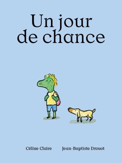 Un jour de chance  | Claire, Céline