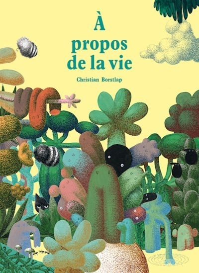 À propos de la vie  | Borstlap, Christian