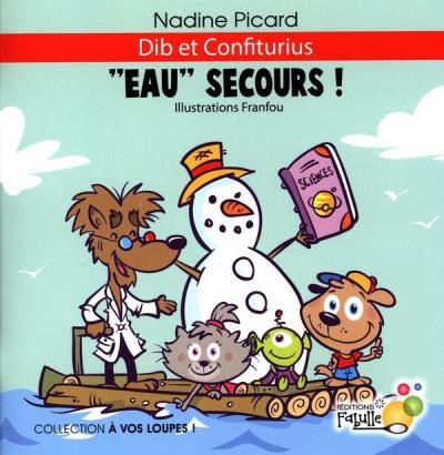 « Eau » secours!  | Picard, Nadine