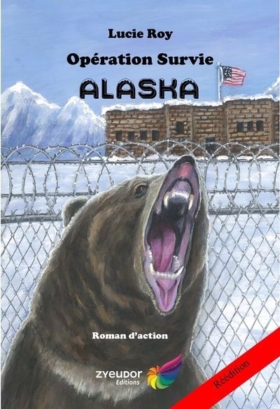 Opération Survie Alaska | Roy, Lucie (Auteur)