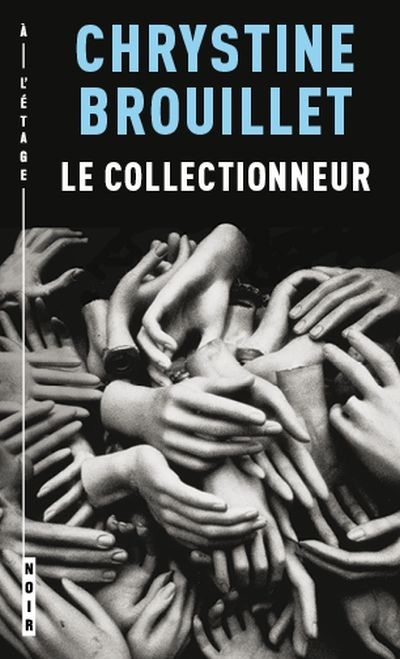 Une enquête de Maud Graham - Le collectionneur | Brouillet, Chrystine