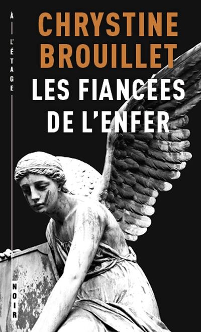 fiancées de l'enfer (Les) | Brouillet, Chrystine