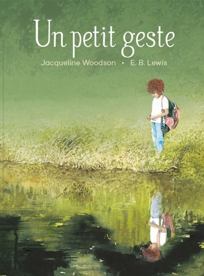 Un petit geste  | Woodson, Jacqueline