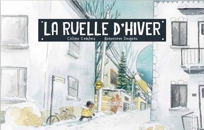 Ruelle d'hiver (La) | Comtois, Céline