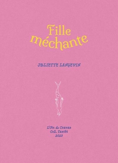 Fille méchante | Langevin, Juliette