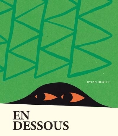 En dessous | Hewitt, Dylan (Auteur)