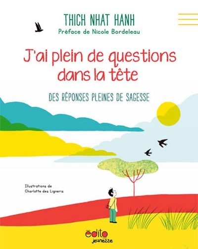 J'ai plein de questions dans ma tête  | Nhât Hanh, Thich