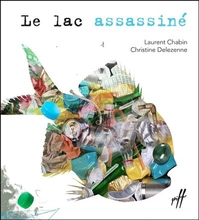 Le lac assassiné (Le) | Chabin, Laurent