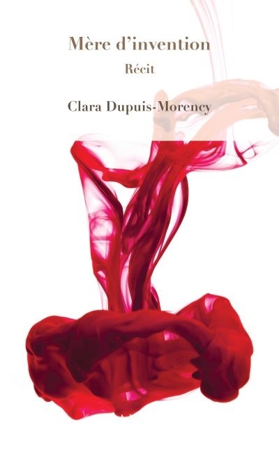 Mère d'invention  | Dupuis-Morency, Clara