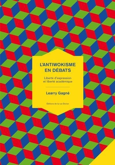 Antiwokisme en débats (L') | Gagné, Learry