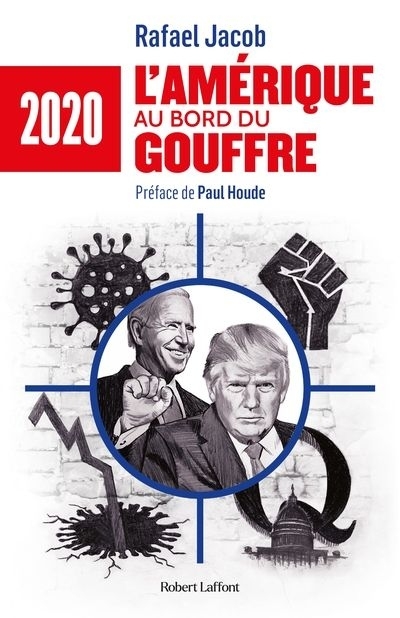 2020 : l'Amérique au bord du gouffre | Jacob, Rafael