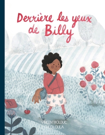 Derrière les yeux de Billy  | Bolduc, Vincent