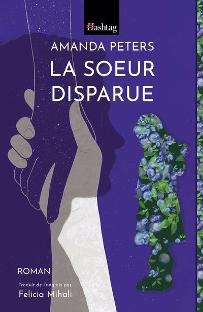 Soeur disparue (La) | Peters, Amanda (Auteur)