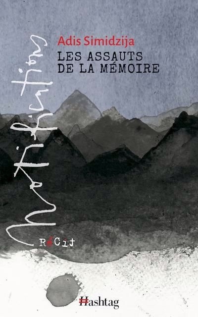 assauts de la mémoire (Les) | Simidzija, Adis (Auteur)
