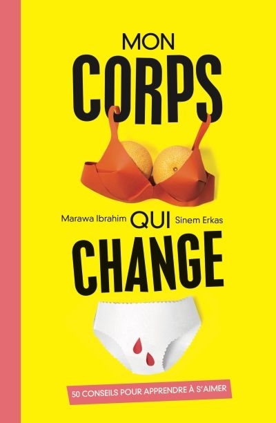 Mon corps qui change  | Ibrahim, Marawa